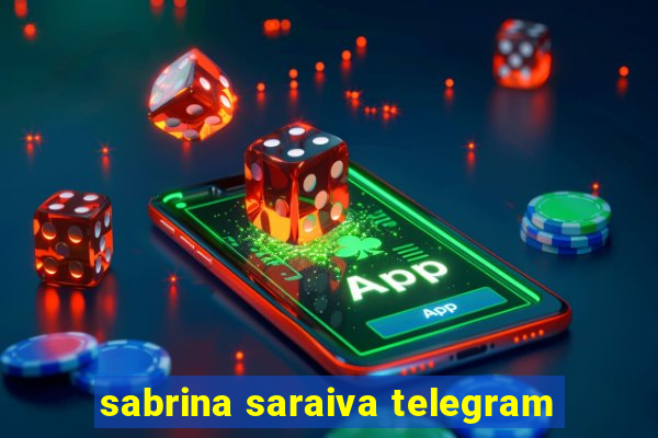 sabrina saraiva telegram